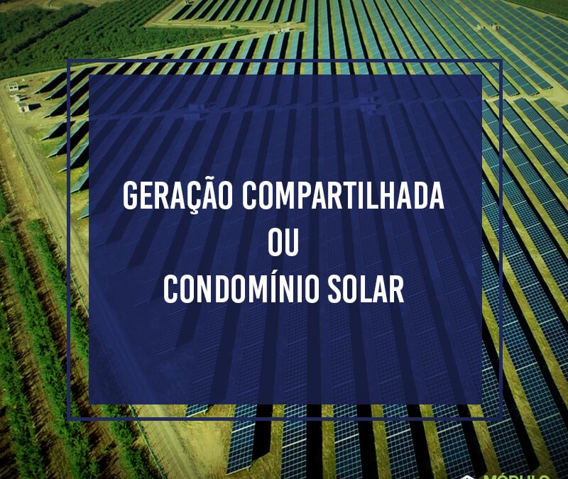 geração-compartilhada-ou-condominio-solar-descubra-modulo-energia